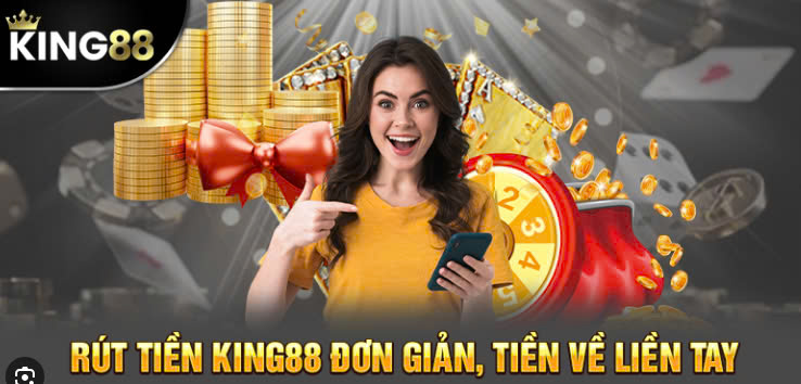 Điều kiện rút tiền King88 cho người chơi