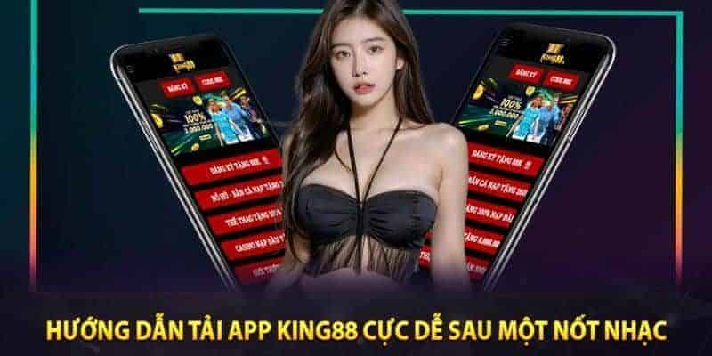 Khuyến mãi tải app King88 thành công