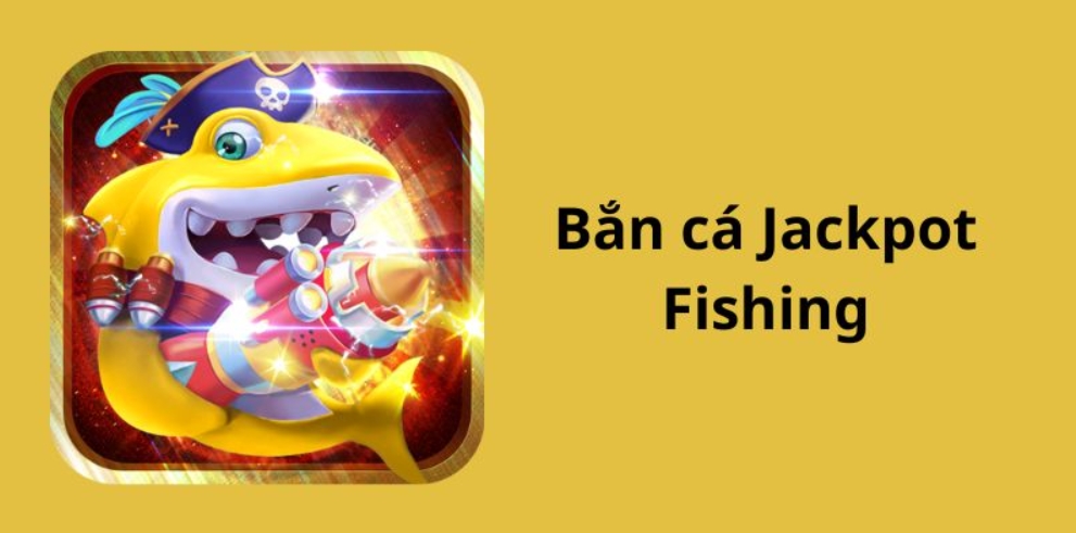 Bắn cá Jackpot Fishing - Game bắn cá được mong đợi tại King88